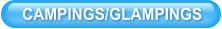 CAMPINGS/GLAMPINGS