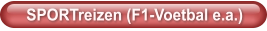 SPORTreizen (F1-Voetbal e.a.)