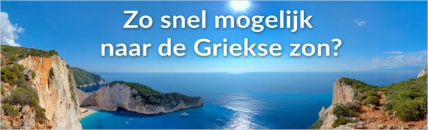 Zo snel mogelijk naar de Griekse zon? Lekker-Vakantie.nl